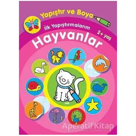 İlk Yapıştırmalarım Hayvanlar - Kolektif - Parıltı Yayınları