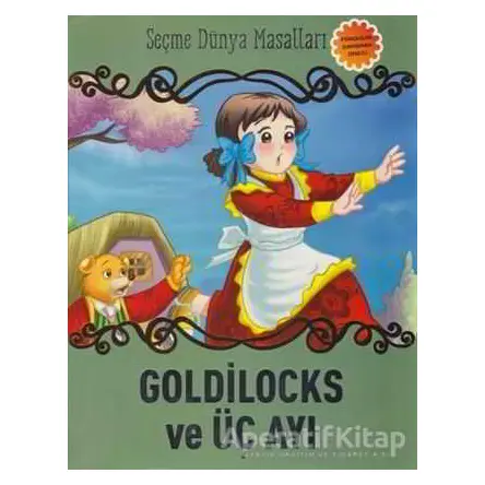 Goldilocks ve Üç Ayı - Kolektif - Parıltı Yayınları