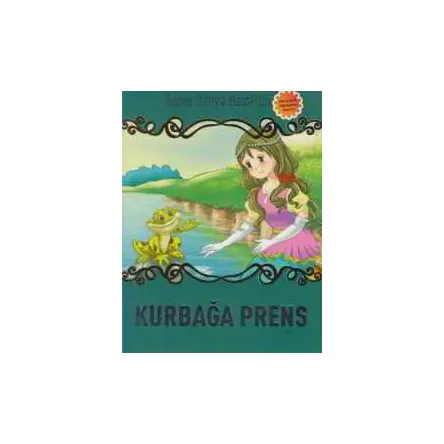 Kurbağa Prens - Seçme Dünya Masalları - Kolektif - Parıltı Yayınları