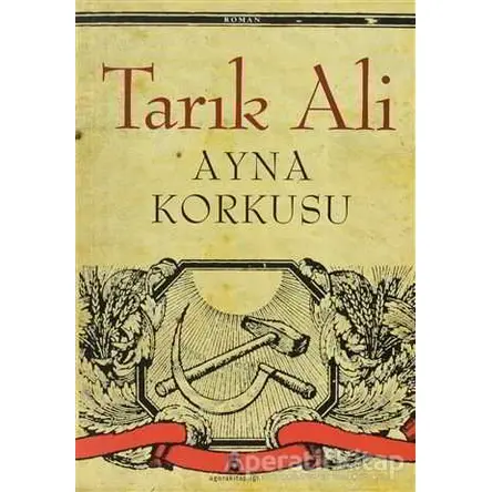 Ayna Korkusu - Tarık Ali - Agora Kitaplığı