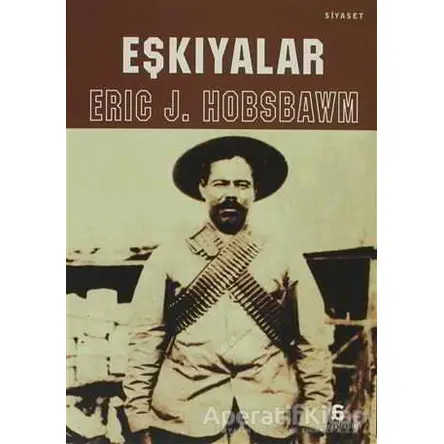 Eşkıyalar - Eric J. Hobsbawm - Agora Kitaplığı