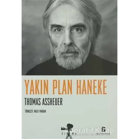 Yakın Plan Haneke - Thomas Assheuer - Agora Kitaplığı