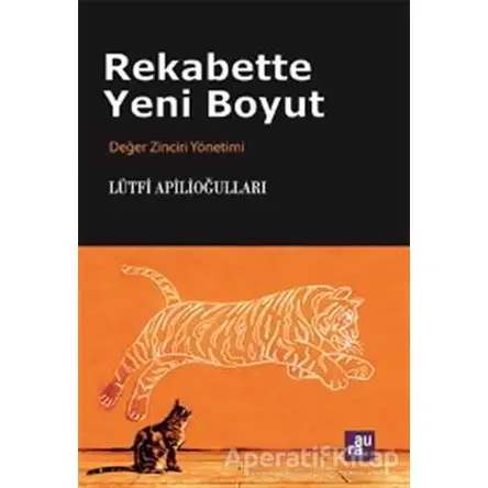 Rekabette Yeni Boyut - Lütfi Apilioğulları - Aura Kitapları