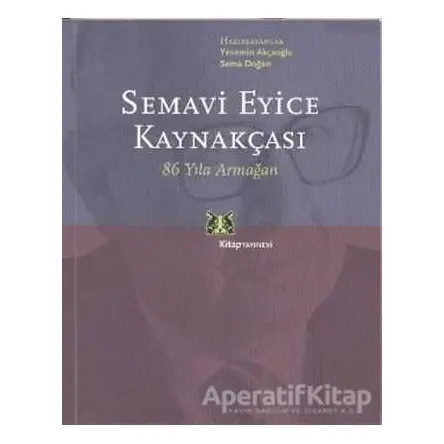 Semavi Eyice Kaynakçası - Yasemin Akçaoğlu - Kitap Yayınevi