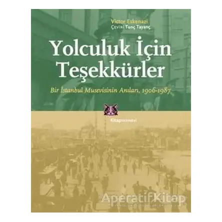 Yolculuk İçin Teşekkürler - Victor Eskenazi - Kitap Yayınevi