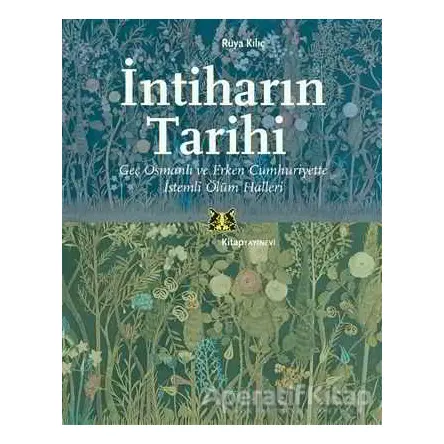 İntiharın Tarihi - Rüya Kılıç - Kitap Yayınevi