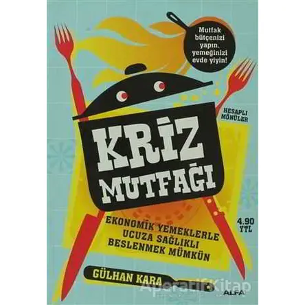 Kriz Mutfağı - Gülhan Kara - Alfa Yayınları