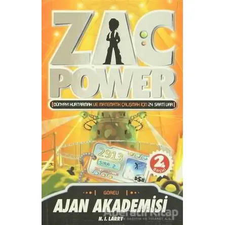 Zac Power - Ajan Akademisi - H. I. Larry - Caretta Çocuk