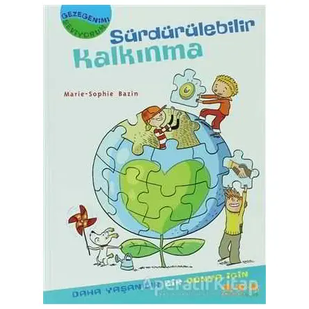 Gezegenimi Seviyorum - Sürdürülebilir Kalkınma - Marie-Sophie Bazin - Caretta Yayıncılık