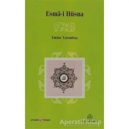 Esma-i Hüsna - Emine Yarımbaş - Ensar Neşriyat