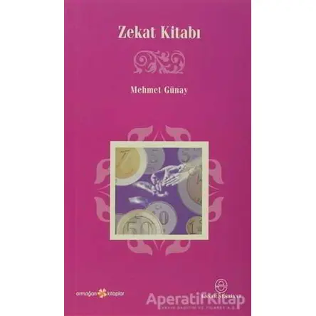 Zekat Kitabı - Mehmet Günay - Ensar Neşriyat