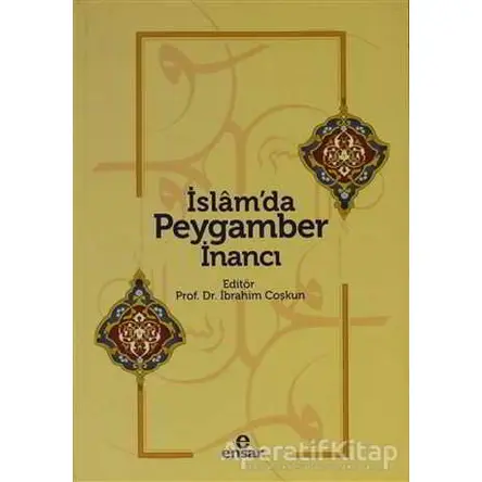 İslam’da Peygamber İnancı - Kolektif - Ensar Neşriyat