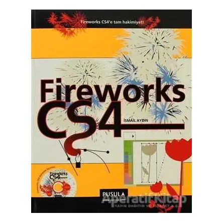 Fireworks CS4 - İsmail Aydın - Pusula Yayıncılık