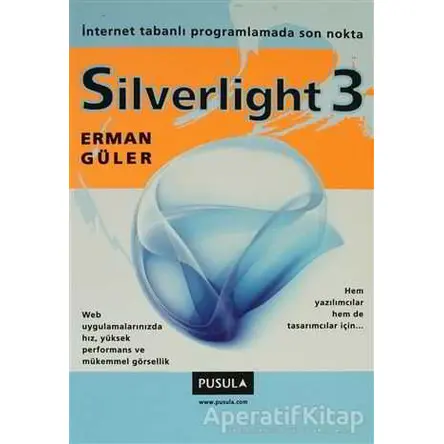 Silverlight 3 - Erman Güler - Pusula Yayıncılık