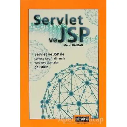 Servlet ve JSP - Murat Balkan - Pusula Yayıncılık