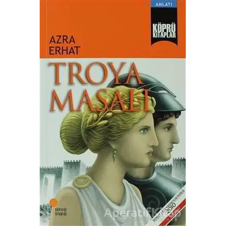 Troya Masalı - Azra Erhat - Günışığı Kitaplığı