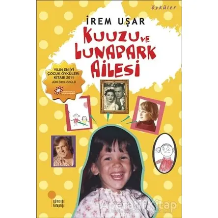 Kuuzu ve Lunapark Ailesi - İrem Uşar - Günışığı Kitaplığı