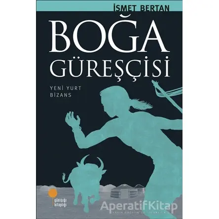 Boğa Güreşçisi - İsmet Bertan - Günışığı Kitaplığı