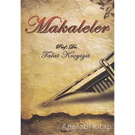 Makaleler - Talat Koçyiğit - Hüner Yayınevi