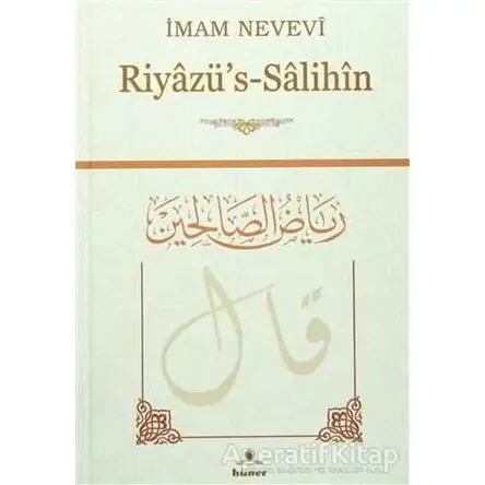 Riyazü’s-Salihin - İmam Nevevi - Hüner Yayınevi