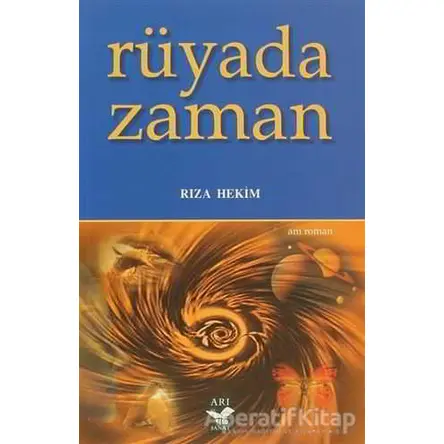 Rüyada Zaman - Rıza Hekim - Arı Sanat Yayınevi