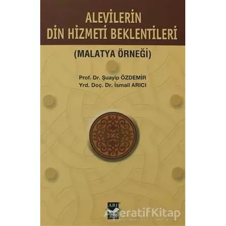 Alevilerin Din Hizmeti Beklentisi - Şuayip Özdemir - Arı Sanat Yayınevi