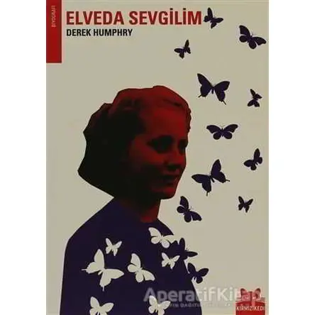 Elveda Sevgilim - Derek Humphry - Kırmızı Kedi Yayınevi