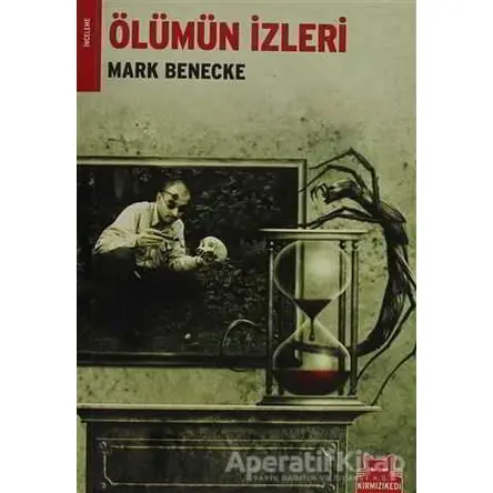 Ölümün İzleri - Mark Benecke - Kırmızı Kedi Yayınevi