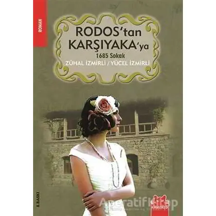 Rodos’tan Karşıyaka’ya 1685 Sokak - Yücel İzmirli - Kırmızı Kedi Yayınevi