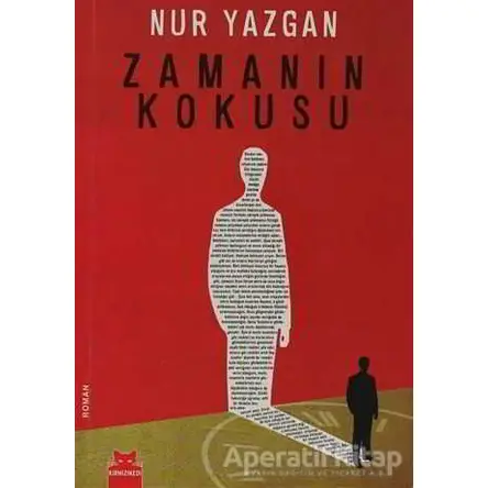 Zamanın Kokusu - Nur Yazgan - Kırmızı Kedi Yayınevi