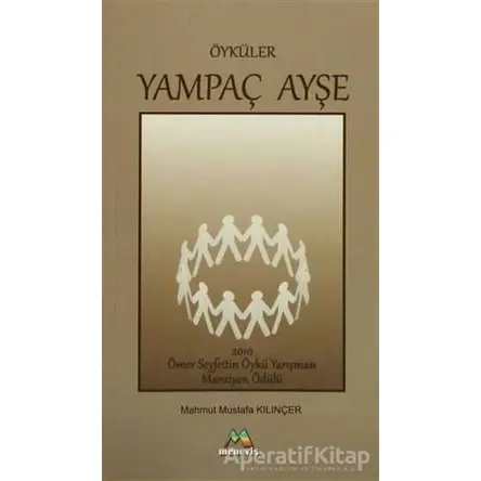 Yampaç Ayşe - Mahmut Mustafa Kılınçer - Meneviş Yayınları