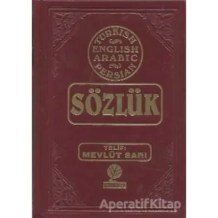Sözlük - Turkish - English - Arabic - Farsça - Mevlut Sarı - Gonca Yayınevi