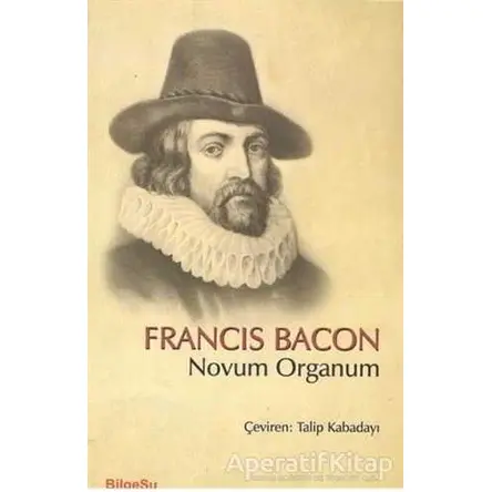 Novum Organum - Francis Bacon - BilgeSu Yayıncılık