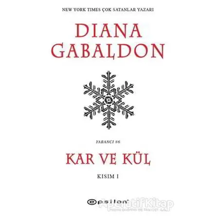 Kar ve Kül Kısım: 1 - Diana Gabaldon - Epsilon Yayınevi