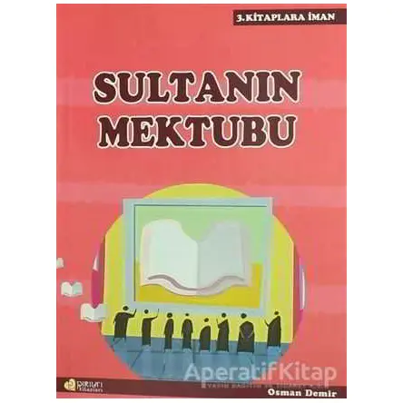 Sultanın Mektubu - Osman Demir - Pırıltı Kitapları - Erkam