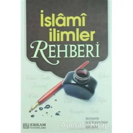 İslami İlimler Rehberi - Kolektif - Erkam Yayınları