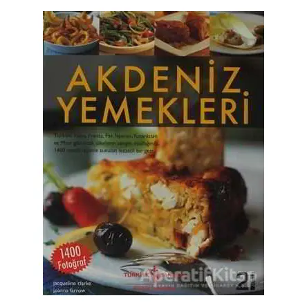 Akdeniz Yemekleri - Jacqueline Clarke - İş Bankası Kültür Yayınları