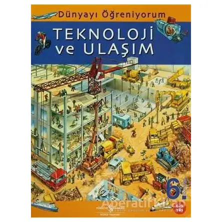 Teknoloji ve Ulaşım - Kolektif - İş Bankası Kültür Yayınları
