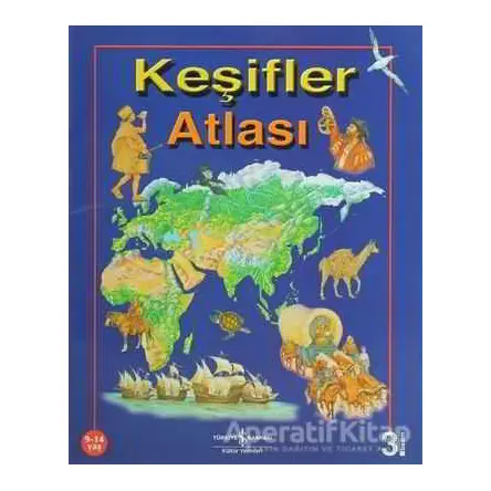 Keşifler Atlası - Sarah Harrison - İş Bankası Kültür Yayınları