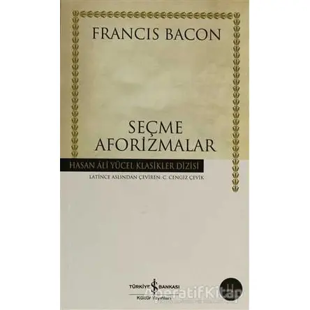 Seçme Aforizmalar - Francis Bacon - İş Bankası Kültür Yayınları