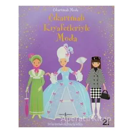 Çıkartmalı Kıyafetleriyle Moda - Kolektif - İş Bankası Kültür Yayınları