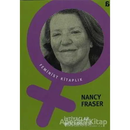 İhtiyaçlar Mücadelesi - Nancy Fraser - Agora Kitaplığı