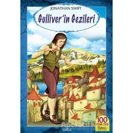 Güliver’in Gezileri - Jonathan Swift - İskele Yayıncılık