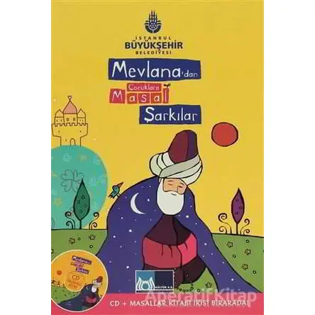 Mevlanadan Çocuklara Masal Şarkılar - Nezahat Başçı - Kültür A.Ş.