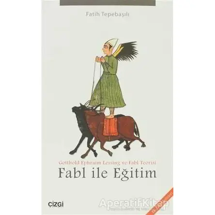 Fabl ile Eğitim - Fatih Tepebaşılı - Çizgi Kitabevi Yayınları