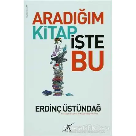 Aradığım Kitap İşte Bu - Erdinç Üstündağ - Avrupa Yakası Yayınları
