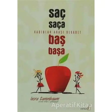 Saç Saça Baş Başa - Leora Tanenbaum - Versus Kitap Yayınları