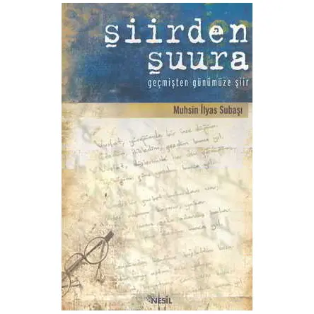 Şiirden Şuura - Muhsin İlyas Subaşı - Nesil Yayınları