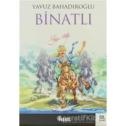 Binatlı - Yavuz Bahadıroğlu - Nesil Yayınları