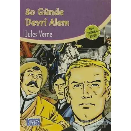 80 Günde Devri Alem - Jules Verne - Parıltı Yayınları